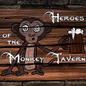 Heroes of the Monkey Tavern