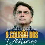 Documentário Colisão dos Destinos sobre Jair Bolsonaro estreia nos cinemas
