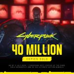 Cyberpunk 2077 alcança 40 milhões de cópias vendidas e entra para a história