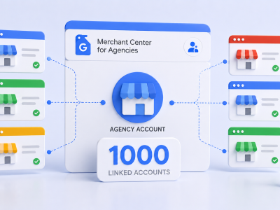 Google Merchant Center para Agências amplia limite para 1.000 contas vinculadas