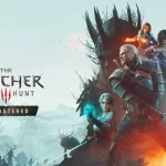 Anunciado o Remaster de The Witcher 3: Wild Hunt