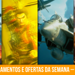 Lançamentos e ofertas imperdíveis de games entre 28/9 e 2/10